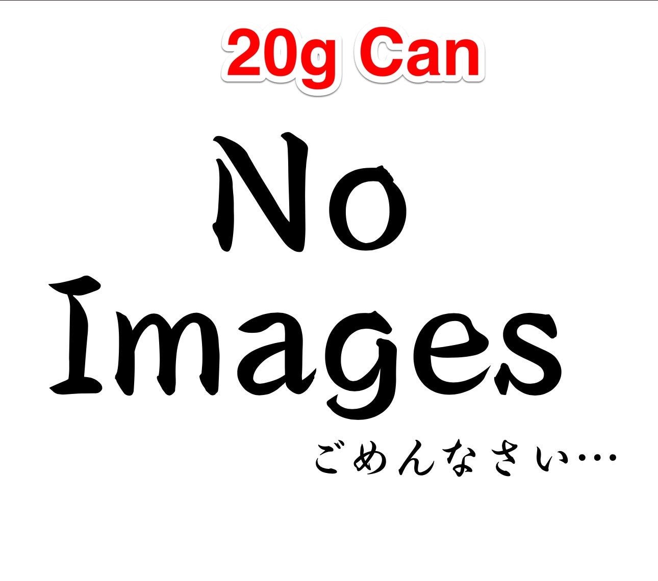 No image 20g can
